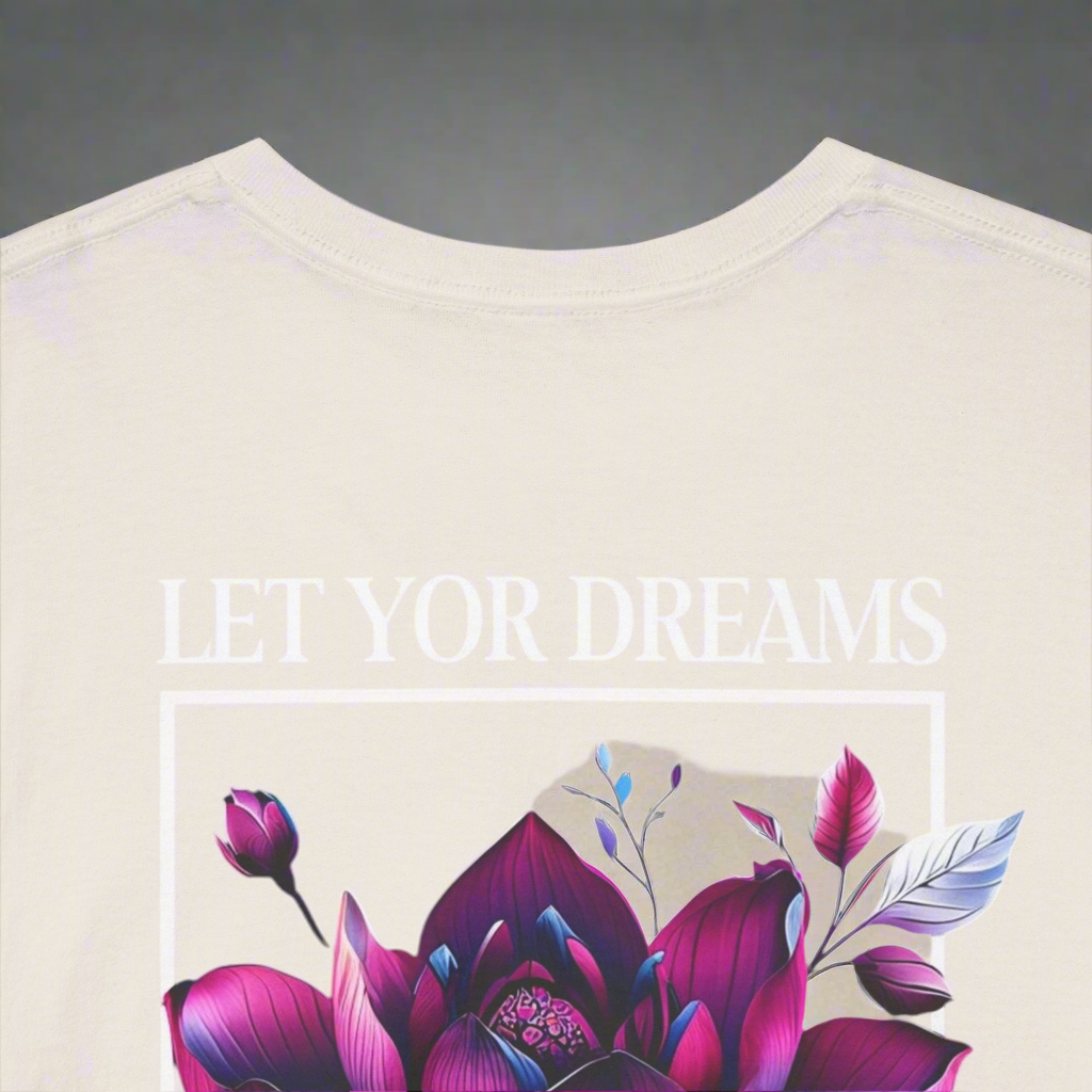 Let Your Dreams Bloom" Graphic Tee